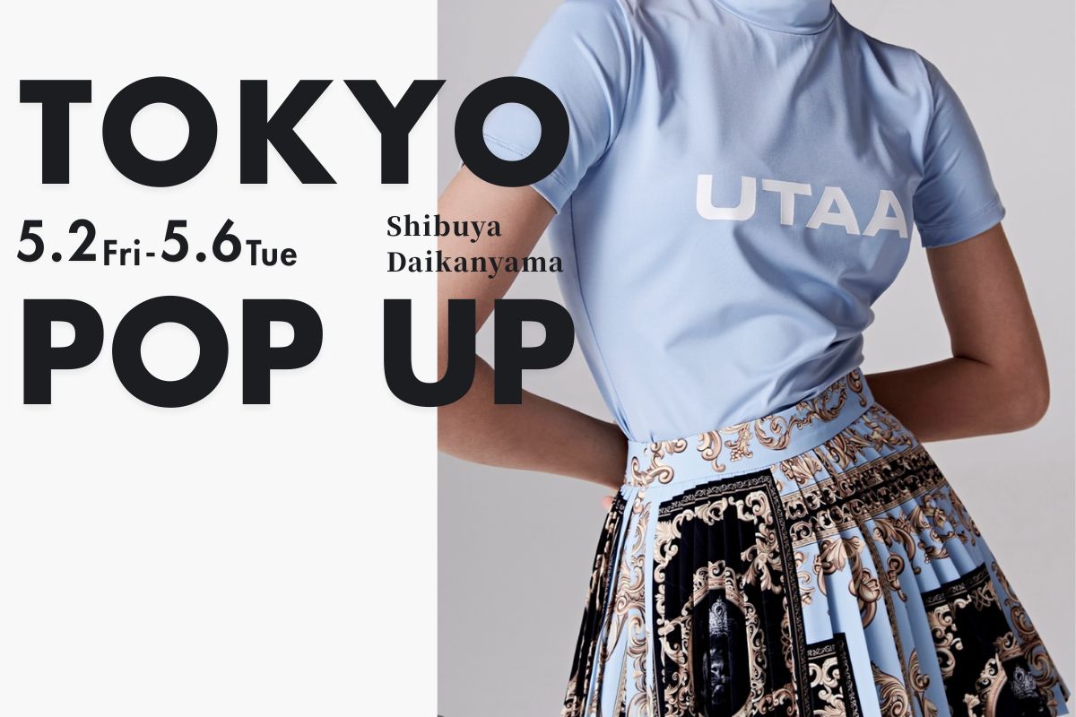 〈東京代官山〉UTAAポップアップストア開催　25SS新作入荷